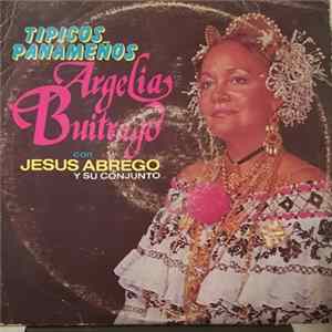 Argelia Buitrago Con Jesus Abrego Y Su Conjunto - Tipicos Panameños Album