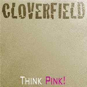Cloverfield - Think Pink! Album