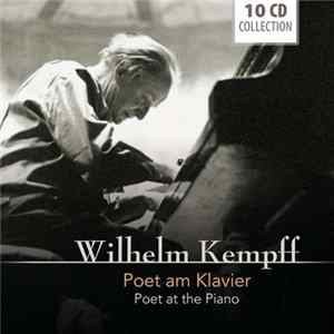 Mozart, Beethoven, Schumann, Brahms, Liszt, Chopin, Wilhelm Kempff, Various - Poet Am Klavier - Poet At The Piano Album