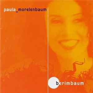 Paula Morelenbaum - Berimbaum Album