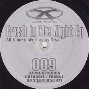 Kiko - Fresh In The Night EP Album