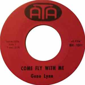 Gene Lynn - Come Fly With Me / Bill Bailey,Wont You Please Come Home Album