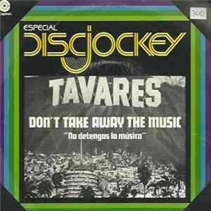 Tavares - Don't Take Away The Music Album