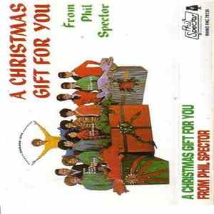 Phil Spector - A Christmas Gift For You From Phil Spector Album