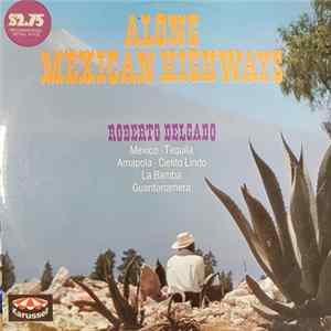 Roberto Delgado - Along Mexican Highways Album