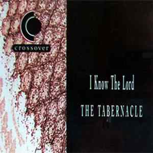 The Tabernacle - I Know The Lord Album