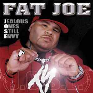 Fat Joe - Jealous Ones Still Envy (J.O.S.E.) Album