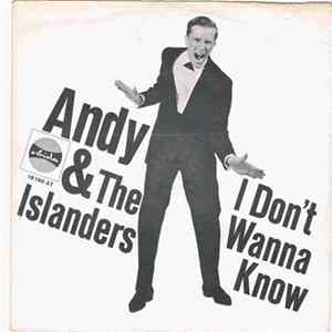 Andy & The Islanders - I Don't Wanna Know Album