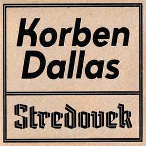 Korben Dallas - Stredovek Album