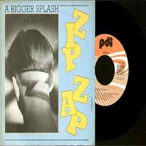 A Bigger Splash - Zip Zap Album