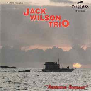 Jack Wilson Trio - Autumn Sunset Album