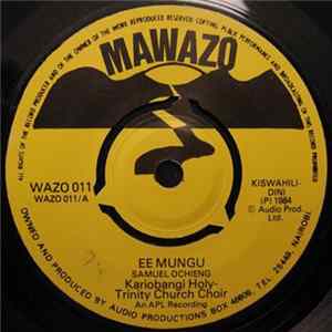 Kariobangi Holy-Trinity Church Choir - Ee Mungu / Utukufu Juu Kwa Mungu Album