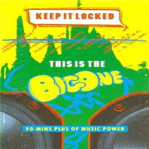 Various - Keep It Locked: This Is The Big One Album