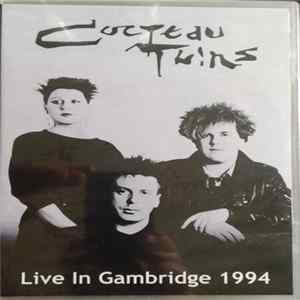 Cocteau Twins - Live In Cambridge 1994 Album