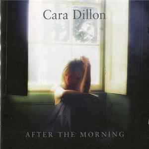 Cara Dillon - After The Morning Album