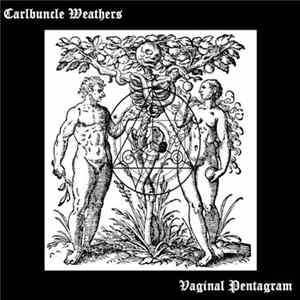 Carlbuncle Weathers / Vaginal Pentagram - Coatings of Control Album