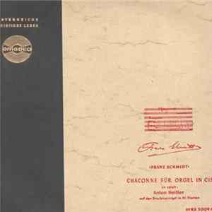 Franz Schmidt / Anton Heiller - Chaconne Für Orgel In Cis Album
