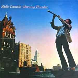 Eddie Daniels - Morning Thunder Album
