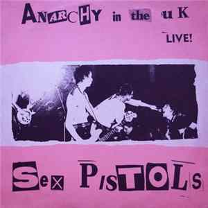 Sex Pistols - Anarchy In The UK Live! Album