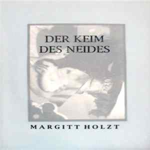 Margitt Holzt - Der Keim Des Neides Album
