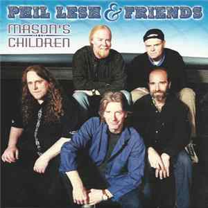 Phil Lesh And Friends - Mason's Children Album