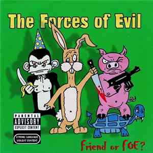 The Forces Of Evil - Friend Or Foe? Album