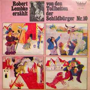 Robert Lembke - Robert Lembke Erzählt Von Den Tollheiten Der Schildbürger Nr. 10 Album