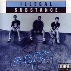 Illegal Substance - Off Da Back Of A Truck! Album