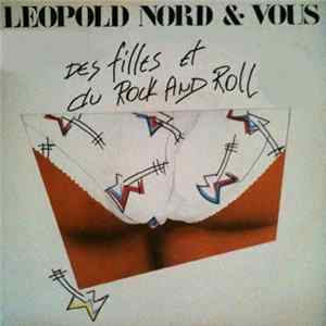 Leopold Nord & Vous - Des Filles Et Du Rock And Roll Album