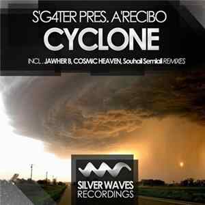 S'G4ter Pres. A'Recibo - Cyclone Album