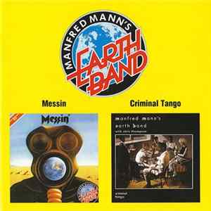 Manfred Mann's Earth Band - Messin' / Criminal Tango Album
