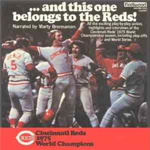 Marty Brennaman - And This One Belongs To The Reds! Album