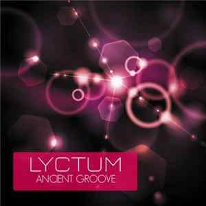 Lyctum - Ancient Groove Album
