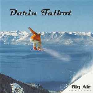 Darin Talbot - Big Air Album