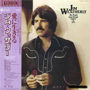 Jim Weatherly - The People Some People Choose To Love Album