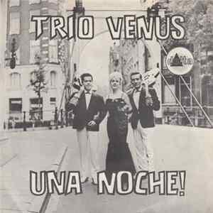 Trio Venus - Una Noche! Album