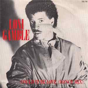 Loni Gamble - Could It Be Love (Dance Mix) Album