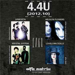 Junksista / Helalyn Flowers / Krystal System / Lovelorn Dolls - 4.4U [2012.10] Album