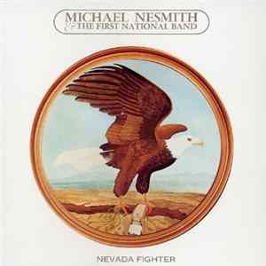 Michael Nesmith & The First National Band - Nevada Fighter Album