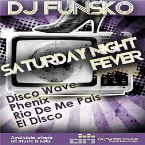 DJ Funsko - Saturday Night Fever Album