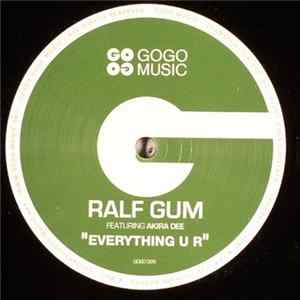 Ralf GUM Featuring Akira Dee - Everything U R Album