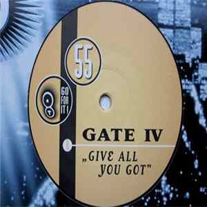 Gate IV - Give All You Got Album