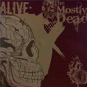 The Mostly Dead - Alive Album