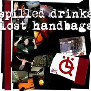 Various - Spilled Drinks, Lost Handbags Album