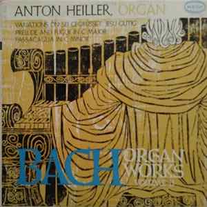 Bach - Anton Heiller - Organ Works Volume II Album
