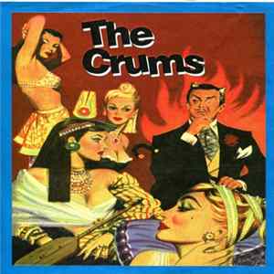 The Crums - Creepy Crawl Album