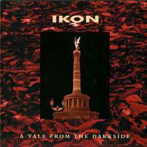Ikon - A Tale From The Darkside Album