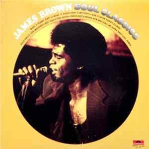 James Brown - James Brown Soul Classics Album