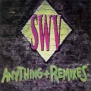 SWV - Anything + Remixes Album