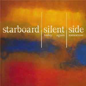 Starboard Silent Side - Today Again Tomorrow Album